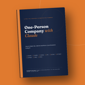 One-Person Company with Claude: Build, Automate & Grow Your Business with AI